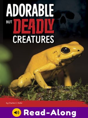 cover image of Adorable But Deadly Creatures